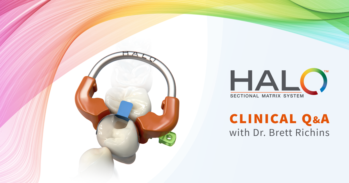Clinical Q & A The Halo™ Matrix System